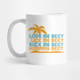 Love Me Sexy Mug